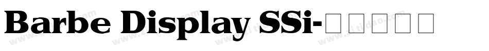 Barbe Display SSi字体转换